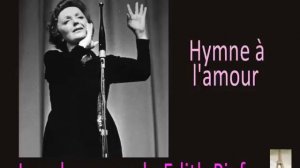Edith Piaf - Hymne à l'amour