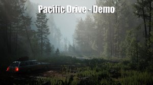 Pacific Drive - Demo