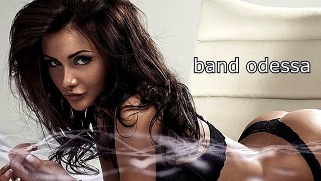 BAND ODESSA ??? ЗА ОСИНУЮ ТАЛИЮ