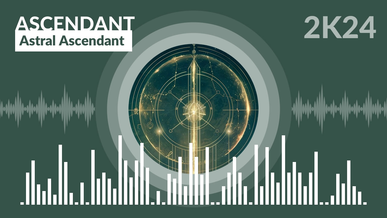 Ascendant - Astral Ascendant