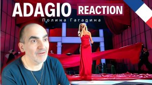 Полина Гагарина - "Adagio" ║ Réaction Française !