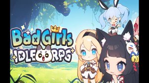 Bad Girls idle rpg  #Bad Girls idle rpg