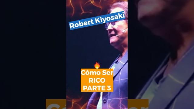 💲 ¡Cómo Ser RICO! 💲 PARTE 3 【 Robert Kiyosaki 】