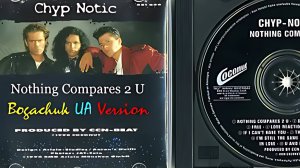 Chyp-Notic - Nothing Compares 2 U 1990 Full HD (1080p, FHD)