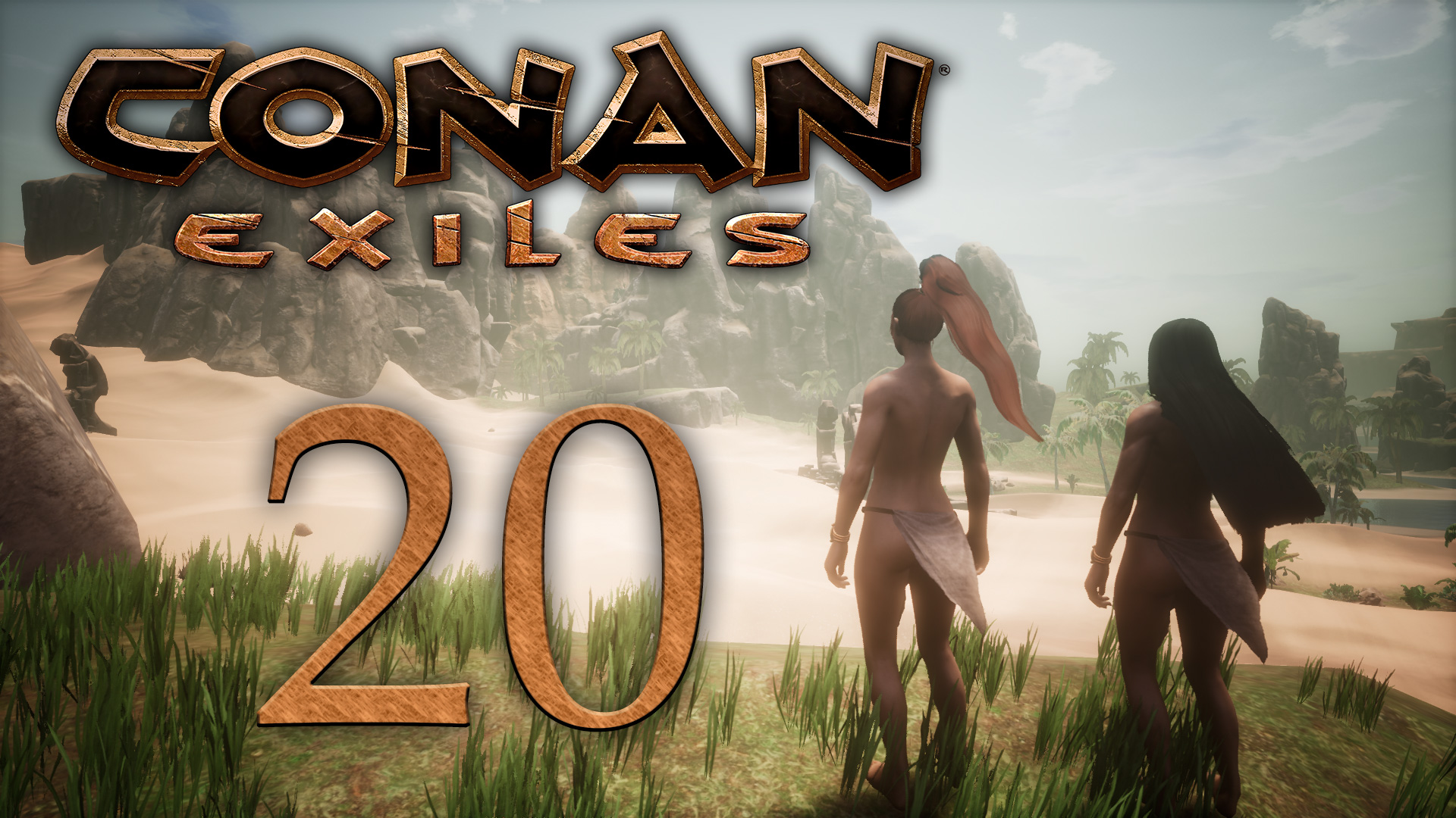 Conan Exiles - Новые танцы! Прогулки по пустыне. - Прохождение игры на русском [#20] | PC (2018 г.)