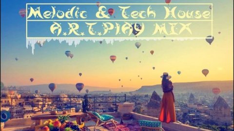 ? Melodic & Tech House ? | Top Tracks | A.R.T.P1AY Mix 2022 | Мелодик и Техно Хаус Микс |