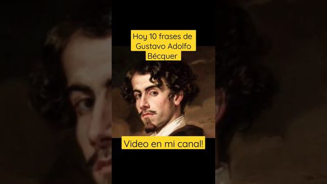 10 frases de Gustavo Adolfo Bécquer