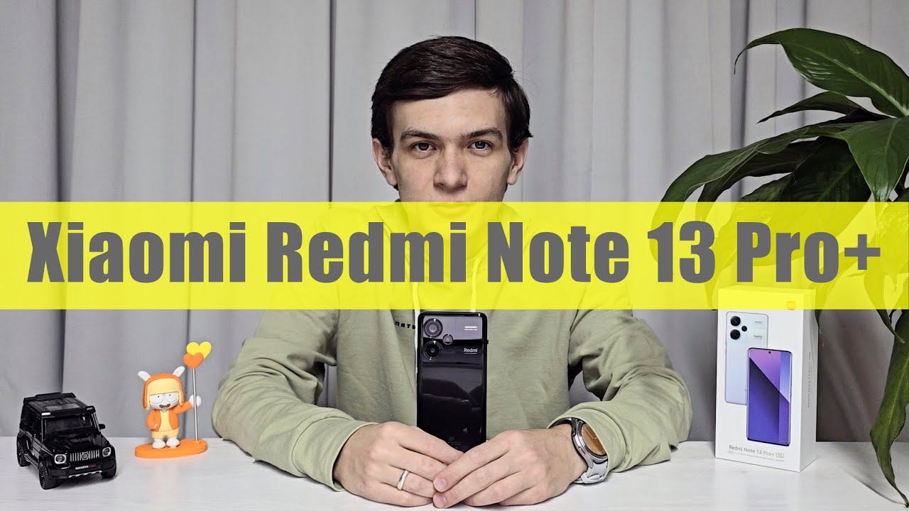 Обзор Redmi Note 13 Pro+ — топ за свои деньги с защитой от воды и изогнутым экраном