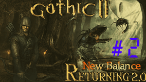Gothic II Возвращение 2.0 #2 Хоринис.