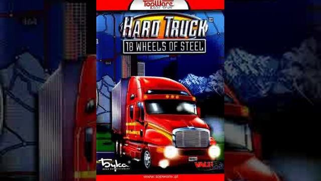 Hard Truck 18 Wheels of Steel Soundtrack - Open Road смотреть онлайн