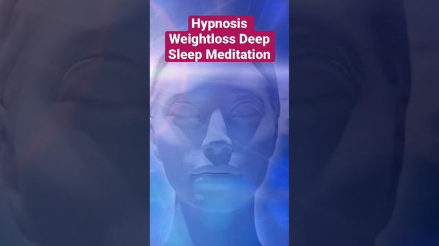 Deep Sleep Weight loss Meditation #sleepmeditation #weightloss #hypnosis #guidedmeditation #sleep