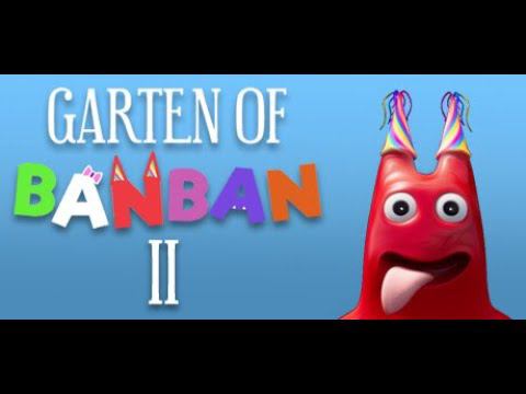 garten of banban Chapter 2 Вышла Игра В Стиме! смотреть онлайн