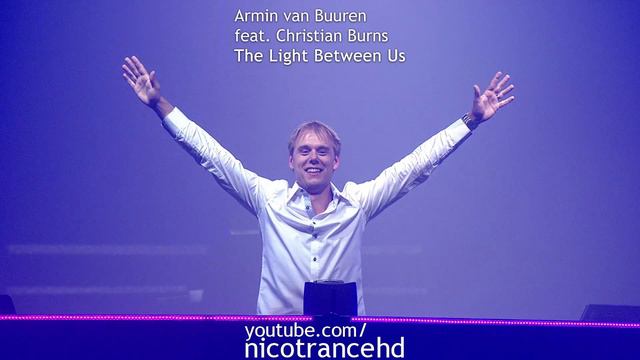 Armin van Buuren ft Christian Burns - This Light Between Us [HD] смотреть онлайн