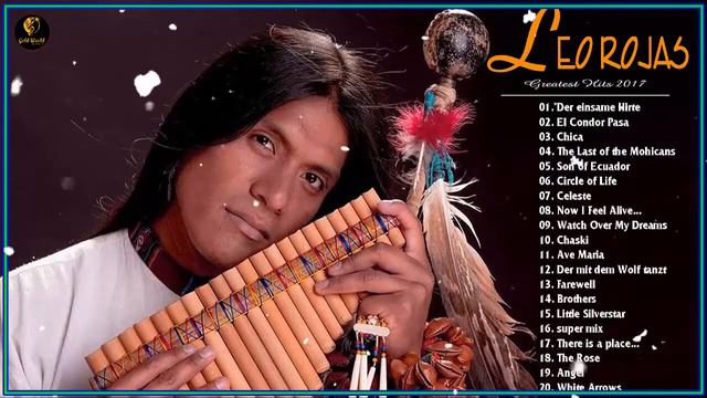 ♫ The Best Of Leo Rojas ♫ Лео Рохас Лучшее ♫