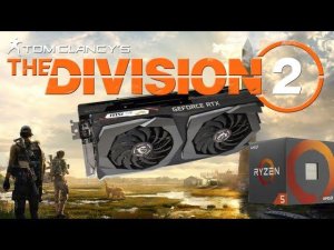 The Division 2 beta RTX2070+Ryzen 2600 Ультра