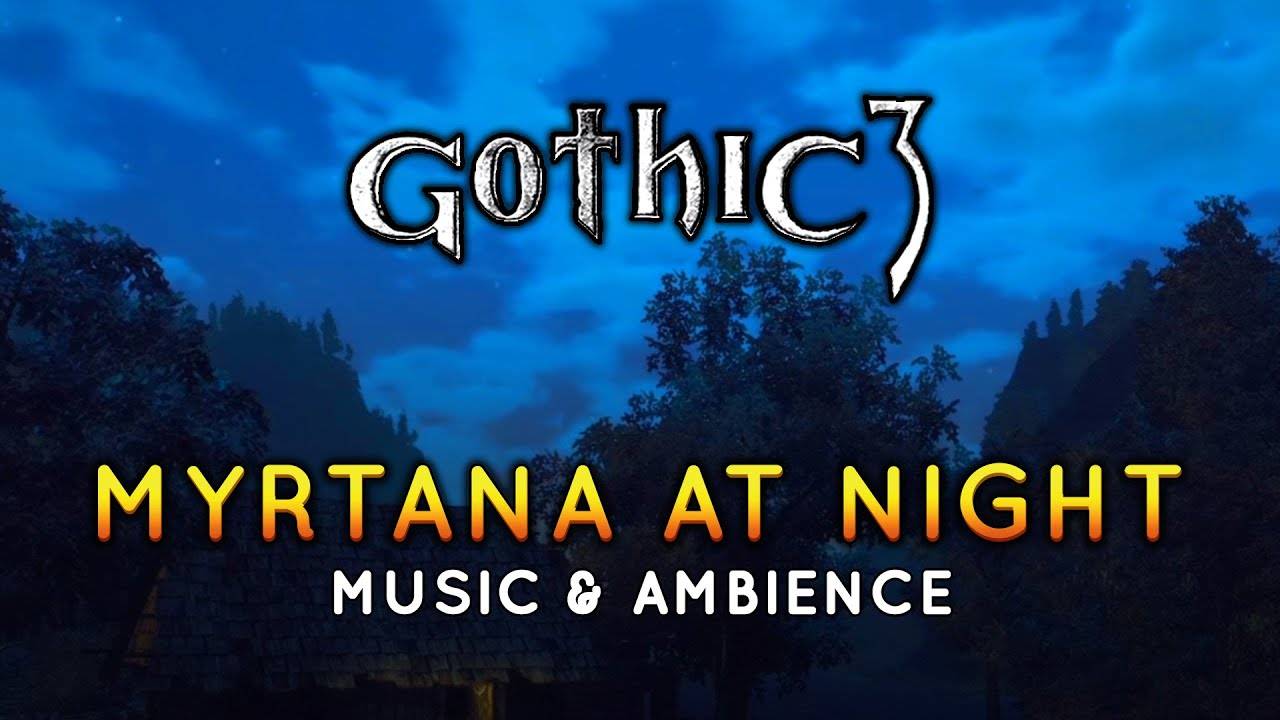 Миртана ночью. Gothic 3. Музыка и атмосфера из игры Готика 3