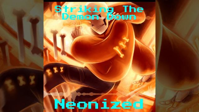 Striking The Demon Down - Underswap/Revenge (Neonized) смотреть онлайн