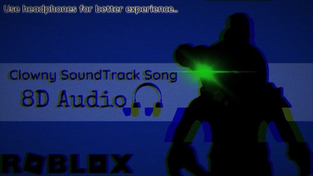 ROBLOX Piggy but Clowny is running around you.. / ROBLOX Piggy - Clowny Soundtrack Song (8D Audio) смотреть онлайн