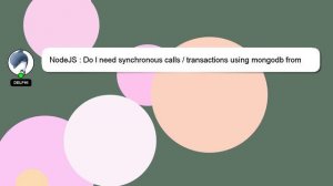 NodeJS : Do I need synchronous calls / transactions using mongodb from node.js?