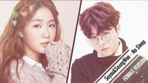 Soyou (SISTAR) & Yoo SeungWoo - No Sleep [Moonlight Drawn By Clouds OST part 1] FEMALE VERSION