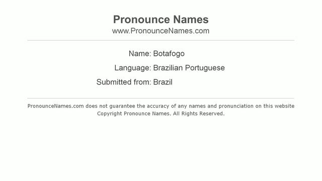 How to pronounce Botafogo (Brazilian Portuguese/Brazil)  - PronounceNames.com