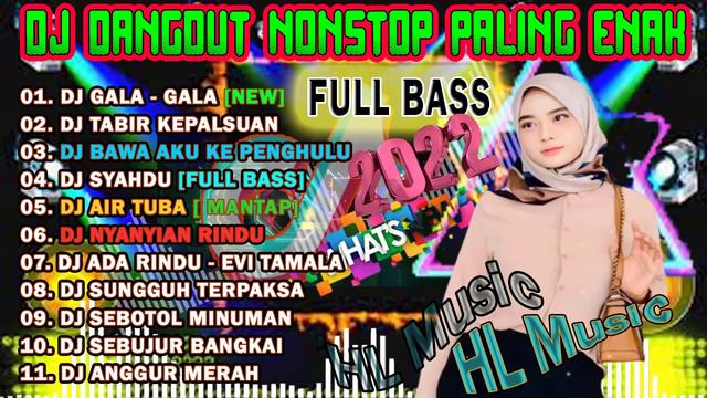 DJ REMIX DANGDUT HITS 💃|| DJ GALA - GALA - DJ TABIR KEPALSUAN || DJ SYAHDU TIKTOK VIRAL ❤️ смотреть онлайн
