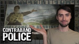 НА ЧЬЕЙ ТЫ СТОРОНЕ_ ■ Contraband Police [part2]