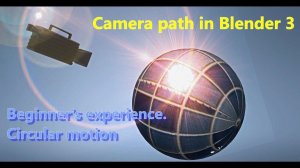 Moving a camera around an object in Blender 3.0.1