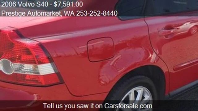 2006 Volvo S40 for sale in Auburn, WA 98002 at the Prestige