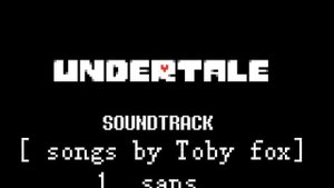 Sans. By Toby fox || undertale Soundtrack part. 1.