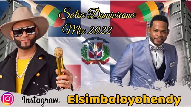 Salsa Dominicana ?? - Mix 2022 (YOHENDY PRODUCTION PRESENTA)???????????? смотреть онлайн