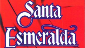 Santa Esmeralda "You're My Everything"