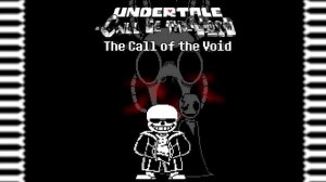 Undertale - Call Of The Void - [ - One Left - ] - Cover