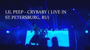 LiL PEEP - Crybaby | Live in St.Petersburg, Russia