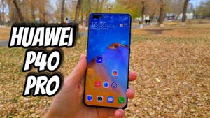 Huawei P40 Pro в 2021 году | ОБЗОР