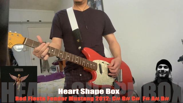 Nirvana - Heart Shape Box (In Utero Tone) | Red Fiesta Fender Mustang 2012 смотреть онлайн