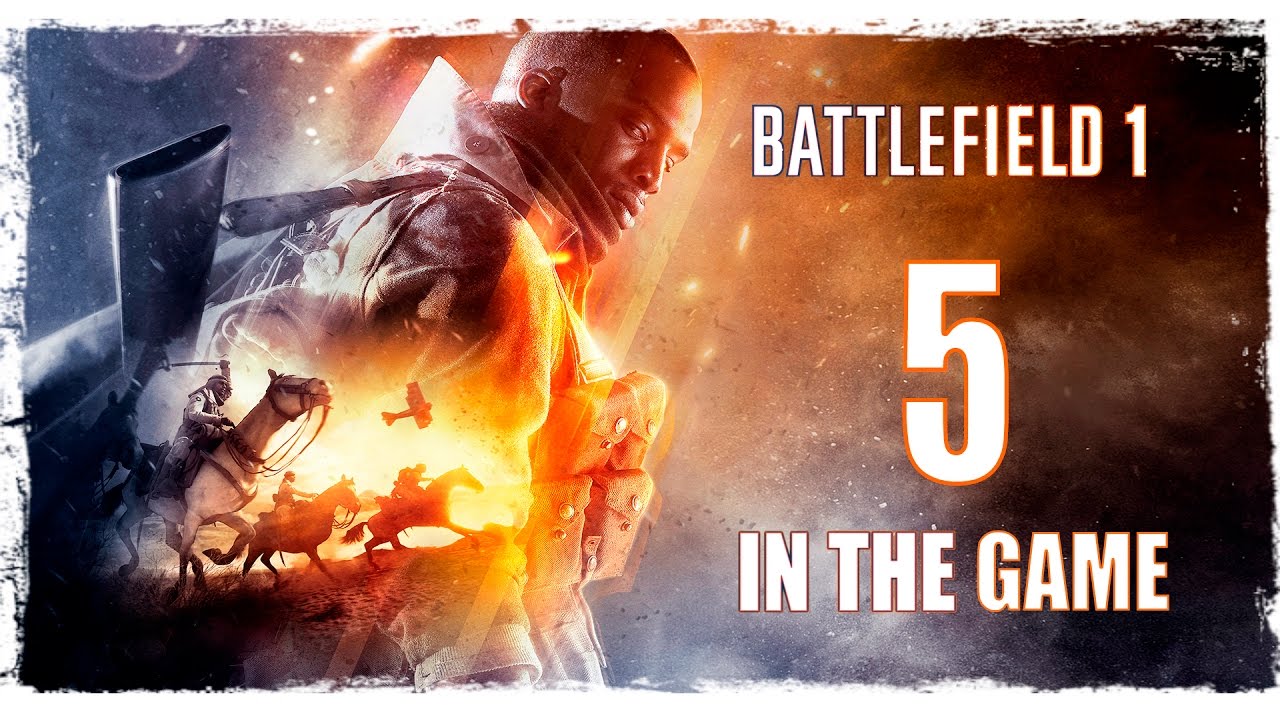 Battlefield 1 - Прохождение Серия #5 [Пробный Полет]