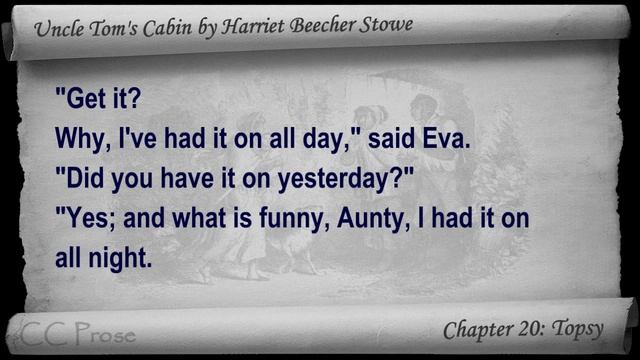 Chapter 20 - Uncle Tom's Cabin by Harriet Beecher Stowe - Topsy смотреть онлайн