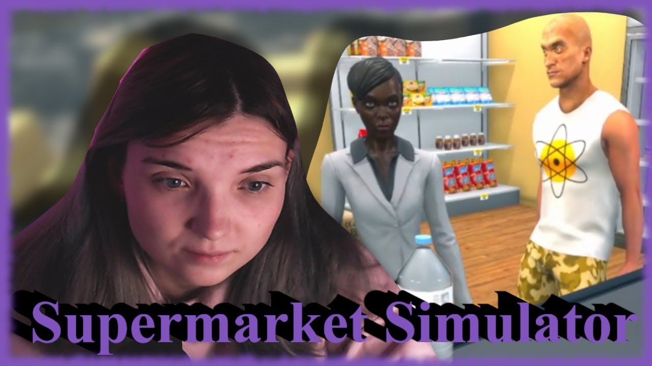 Supermarket Simulator Prologue /5/ СТАЛА БАНКРОТОМ...