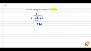 Find the square root of 12.25....