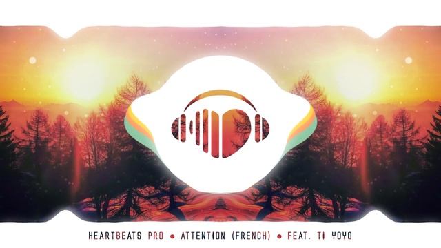 Attention [French Kizomba Mix] - HeartBeats Pro feat. TI YOYO (2017) смотреть онлайн