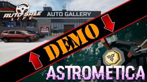 ПЕРВЫЙ ВЗГЛЯД НА Auto Sale Life И Astrometica (DEMO)