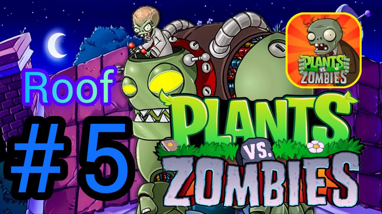 PLANTS vs  ZOMBIES | BATTLE on the ROOF