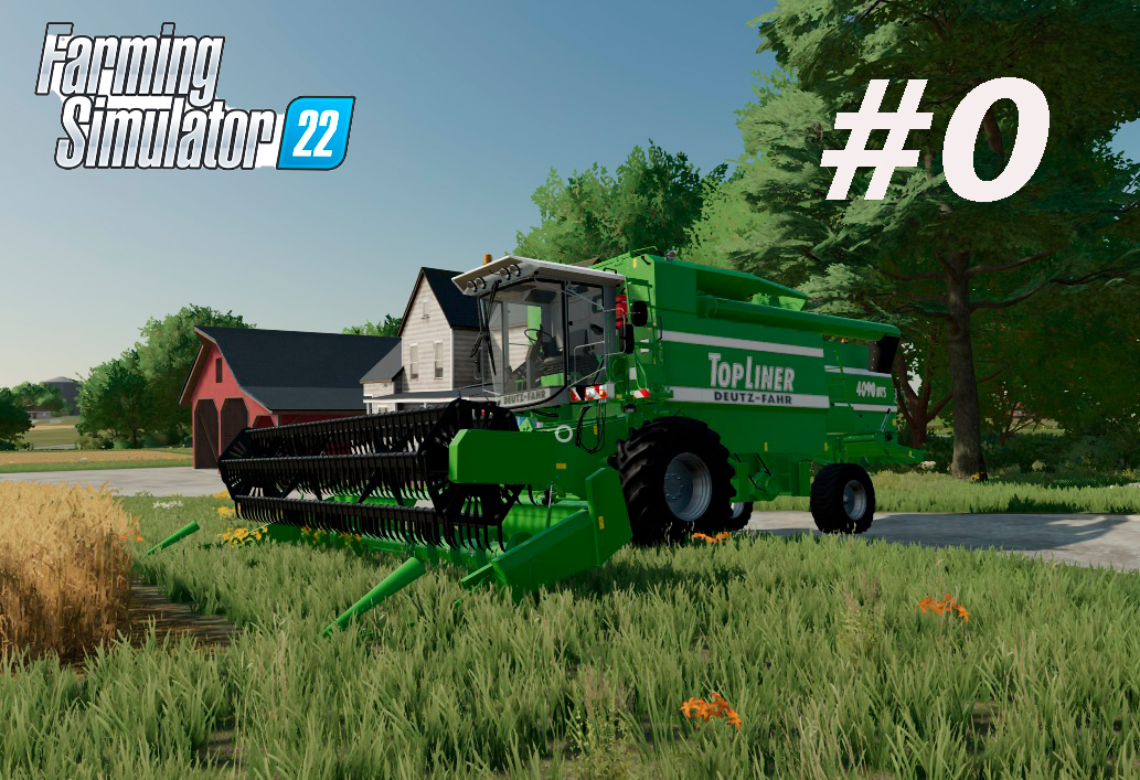 Farming Simulator 22. #0. Пощупаем