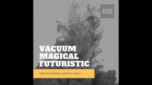 Vacuum Magical Futuristic