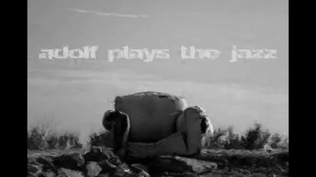 adolf plays the jazz - drive смотреть онлайн
