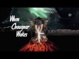 When Chaugnar Wakes