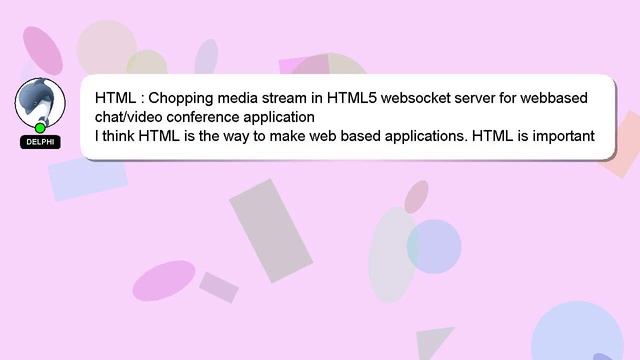 HTML : Chopping media stream in HTML5 websocket server for webbased chat/video conference applicati смотреть онлайн