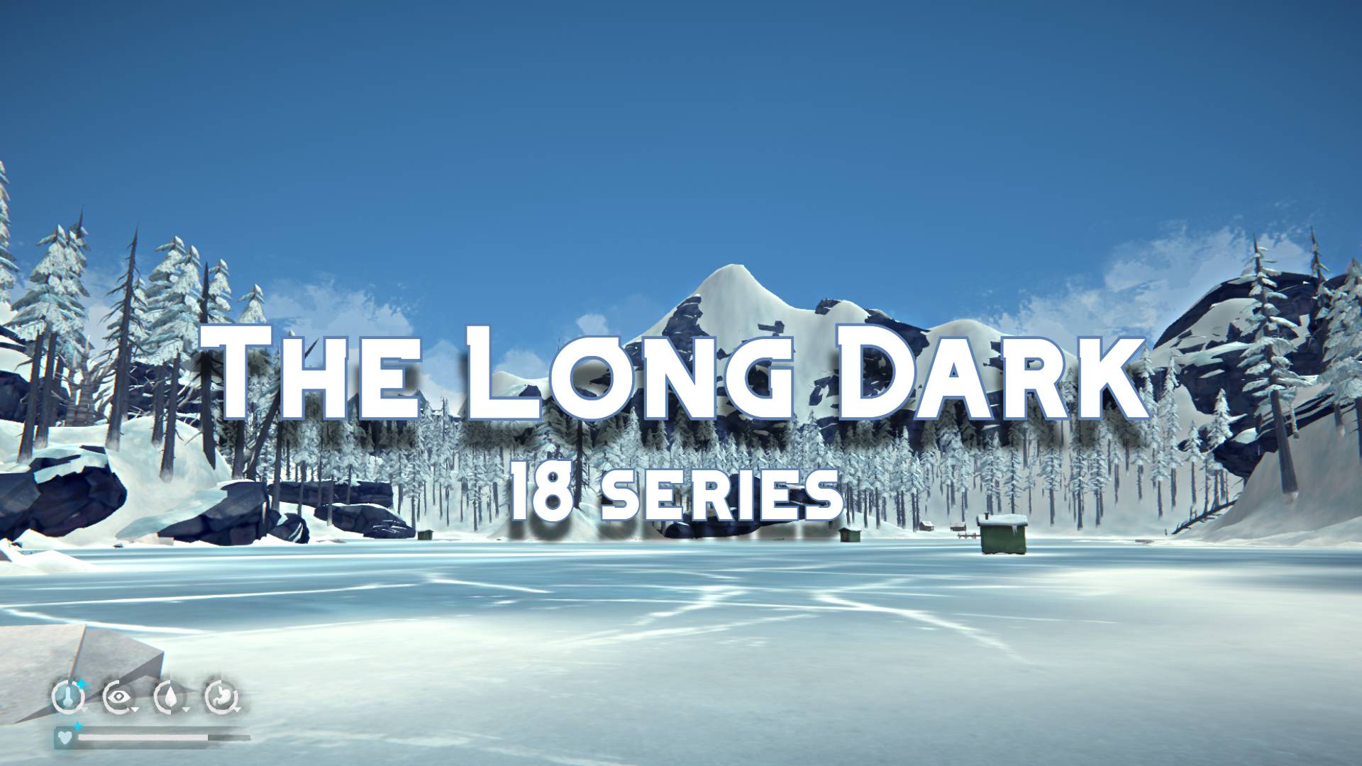 The Long Dark. #18 Эпизод 2 - Световая фуга. Глава 5 - Воскресшая надежда