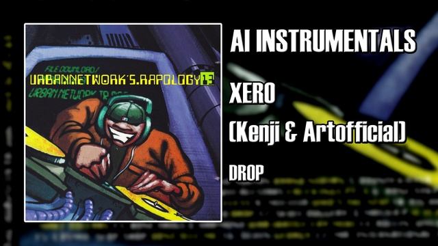 Xero (Kenji & Artofficial) - Drop (ИИ-инструментал)